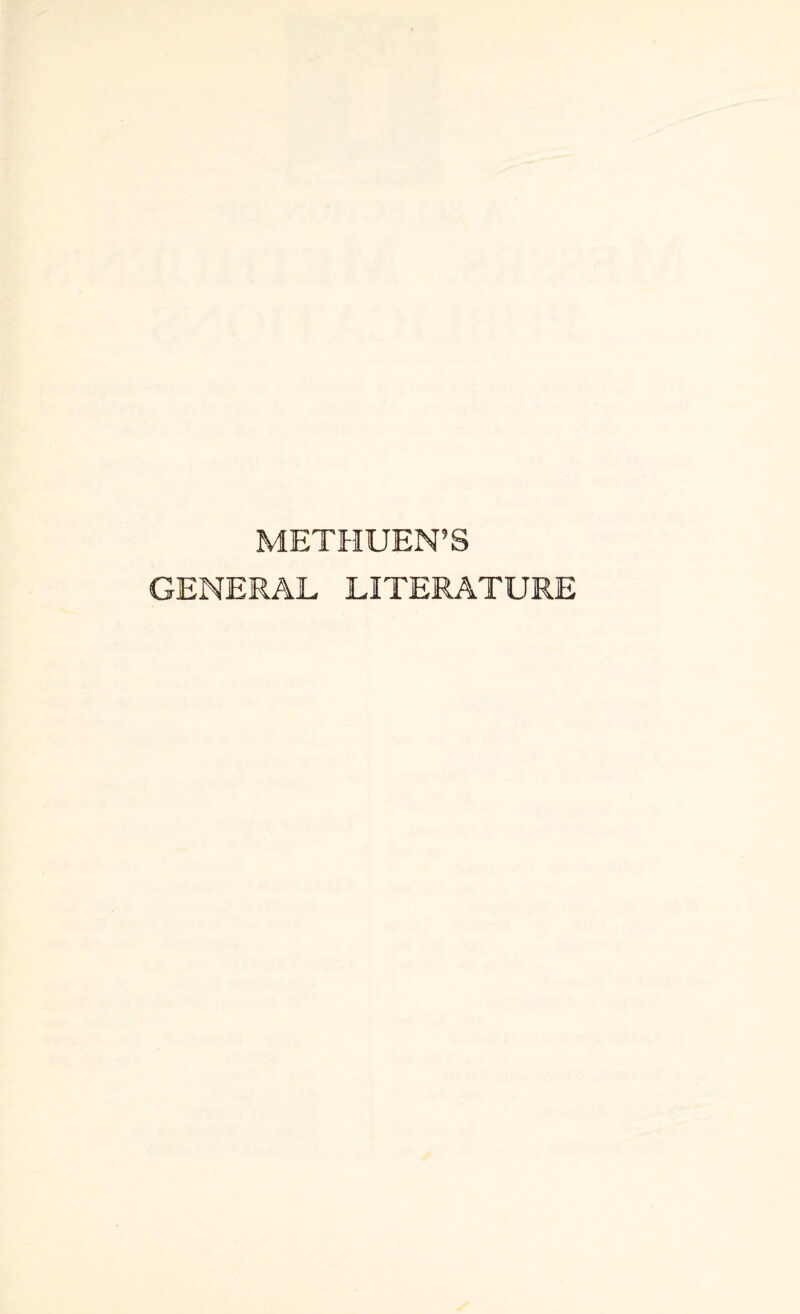 METHUEN’S GENERAL LITERATURE