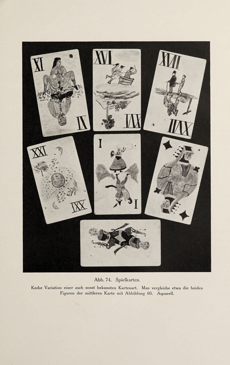 Kecke Variation einer auch sonst bekannten Kartenart. Man vergleiche etwa die beiden Figuren der mittleren Karte mit Abbildung 60. Aquarell.