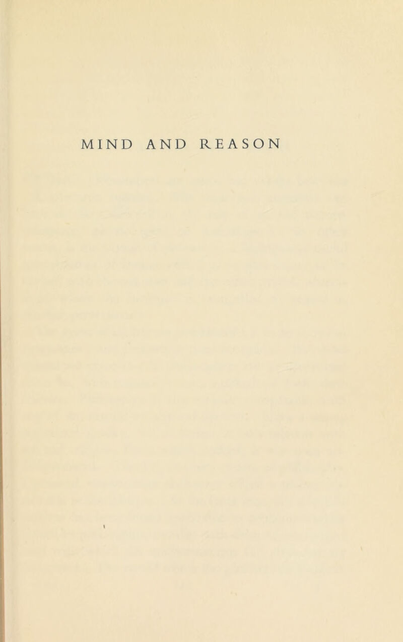 MIND \ AND REASON