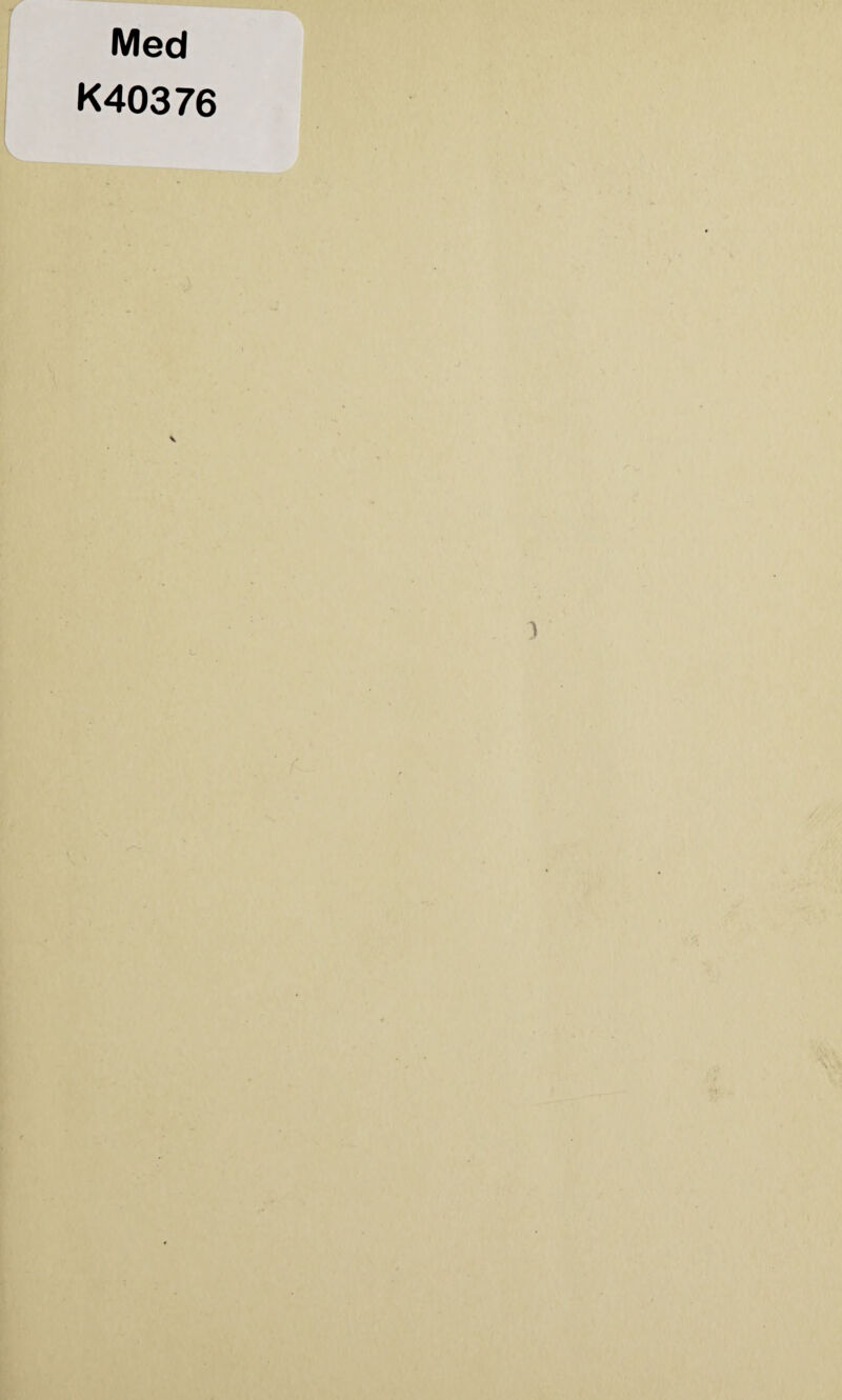 Med K40376 *•