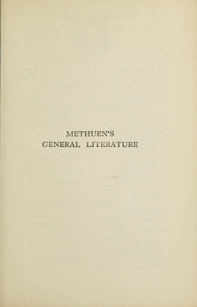 METHUEN’S GENERAL LITERATURE