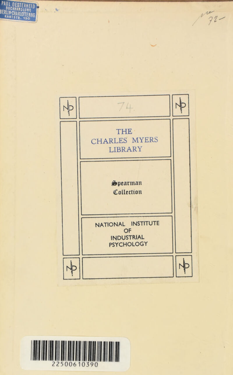 hip hjp THE CHARLES MYERS LIBRARY ^peannan Collection NATIONAL INSTITUTE OF INDUSTRIAL PSYCHOLOGY 1