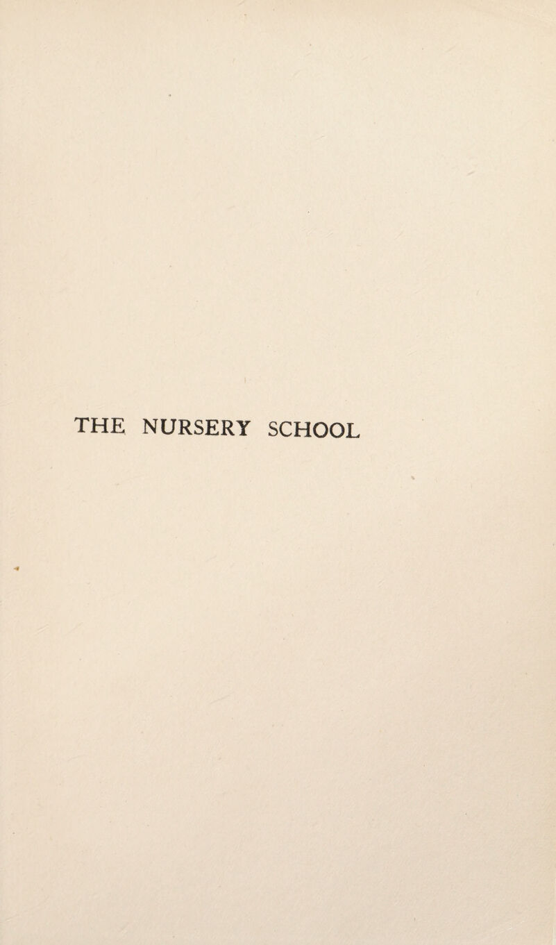 THE NURSERY SCHOOL