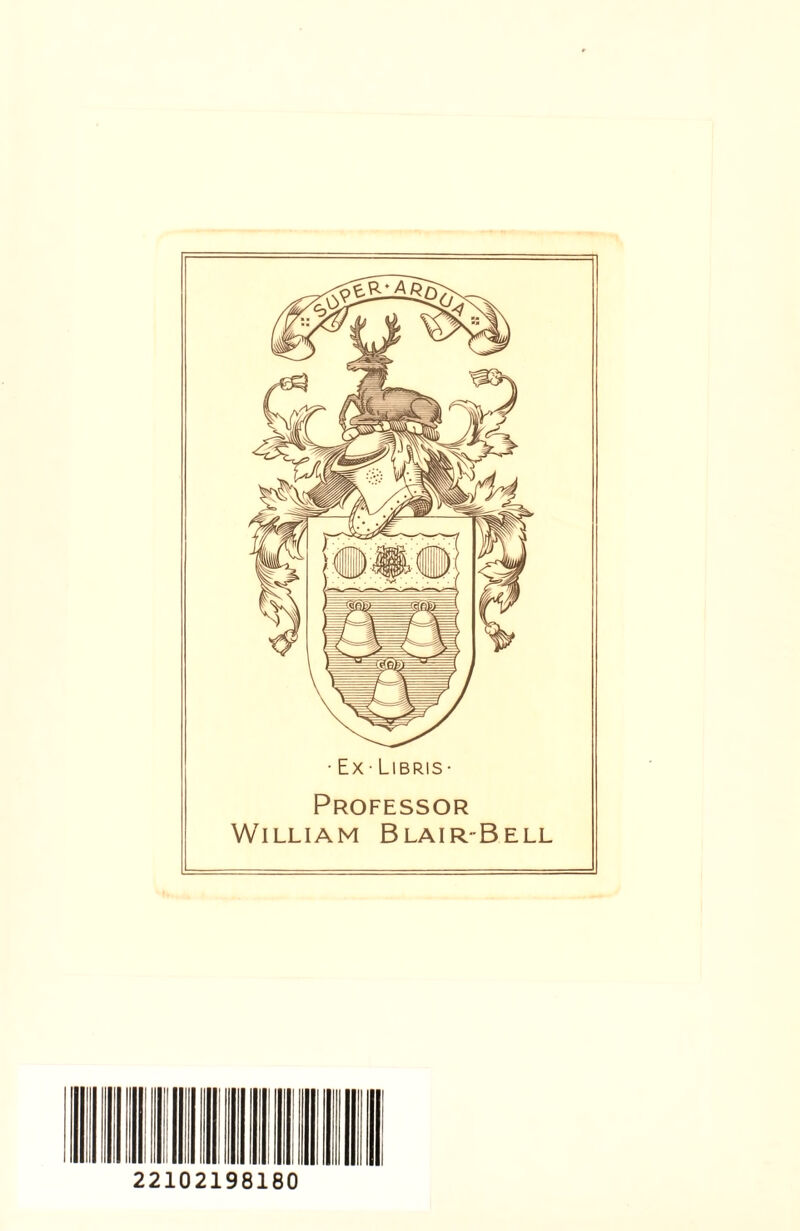 • Ex-Libris- Professor William Blair-Bell 22102198180