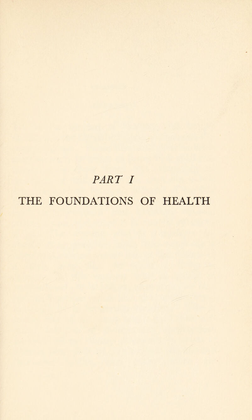 THE FOUNDATIONS OF HEALTH