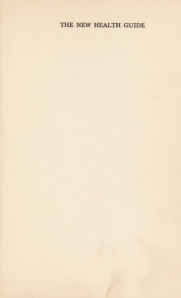 The new health guide / edited by Sir William Arbuthnot Lane