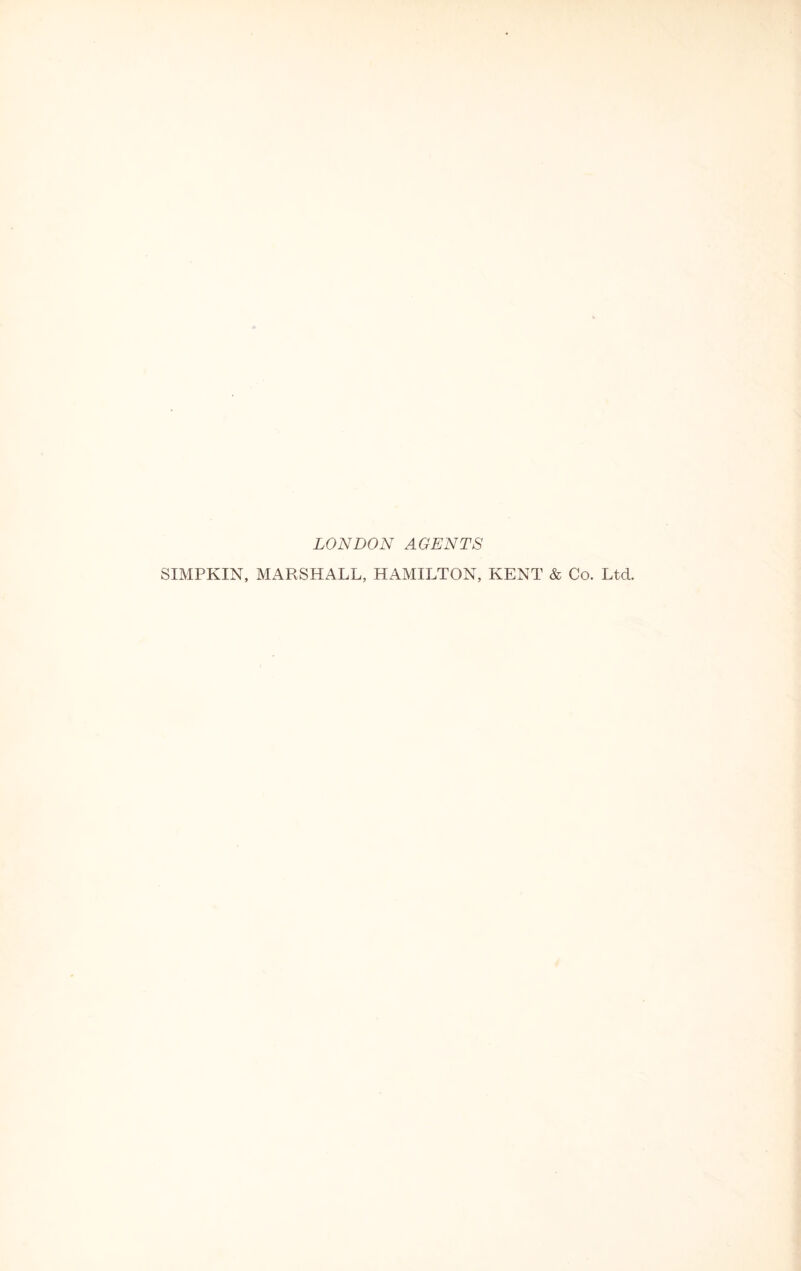 LONDON AGENTS SIMPKIN, MARSHALL, HAMILTON, KENT & Co. Ltd.