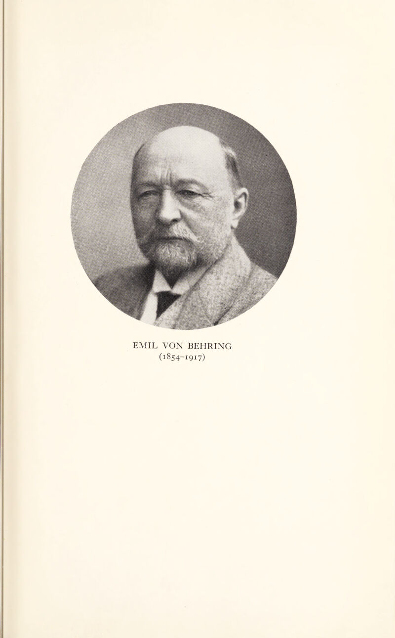 EMIL VON BEHRING (1854-1917)