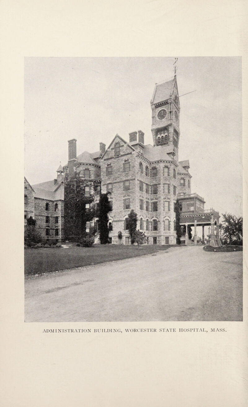 ADMINISTRATION BUILDING, WORCESTER STATE HOSPITAL, MASS