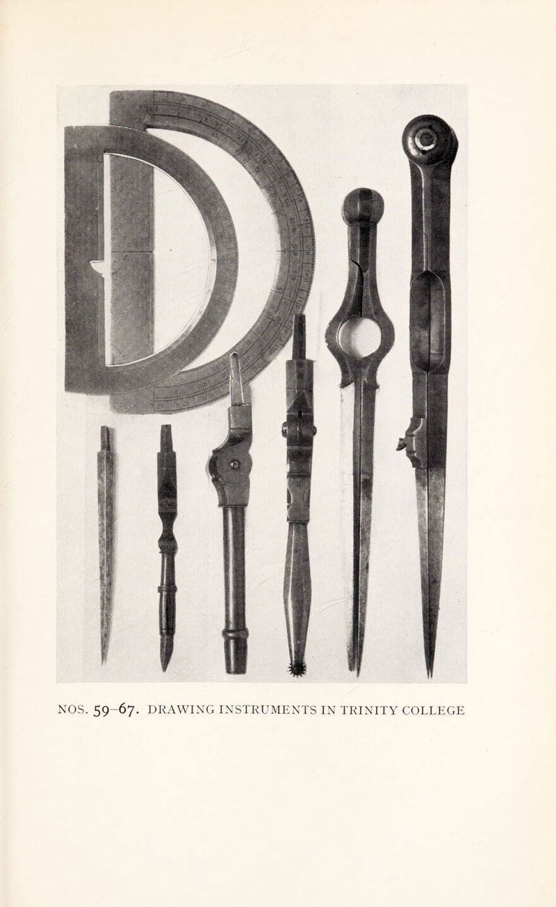 NOS. 59-67. DRAWING INSTRUMENTS IN TRINITY COLLEGE SOT: