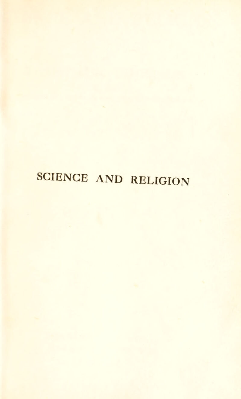 SCIENCE AND RELIGION