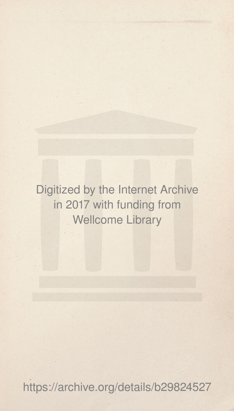 Digitized by the Internet Archive in 2017 with funding from Wellcome Library