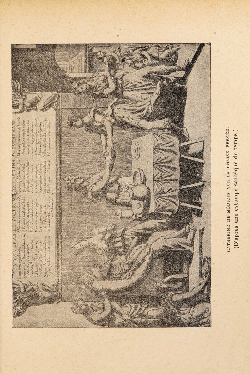 CATHERINE DE MÉDICIS SUR LA CHAISE PERCÉE (D’après une estampe satirique du temps )
