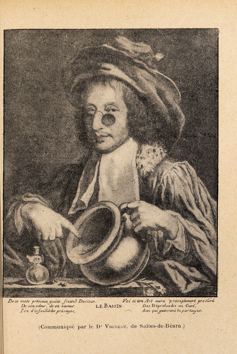 (Communiqué par le Dr Vigneau, de Saiies-de-Béarn.)