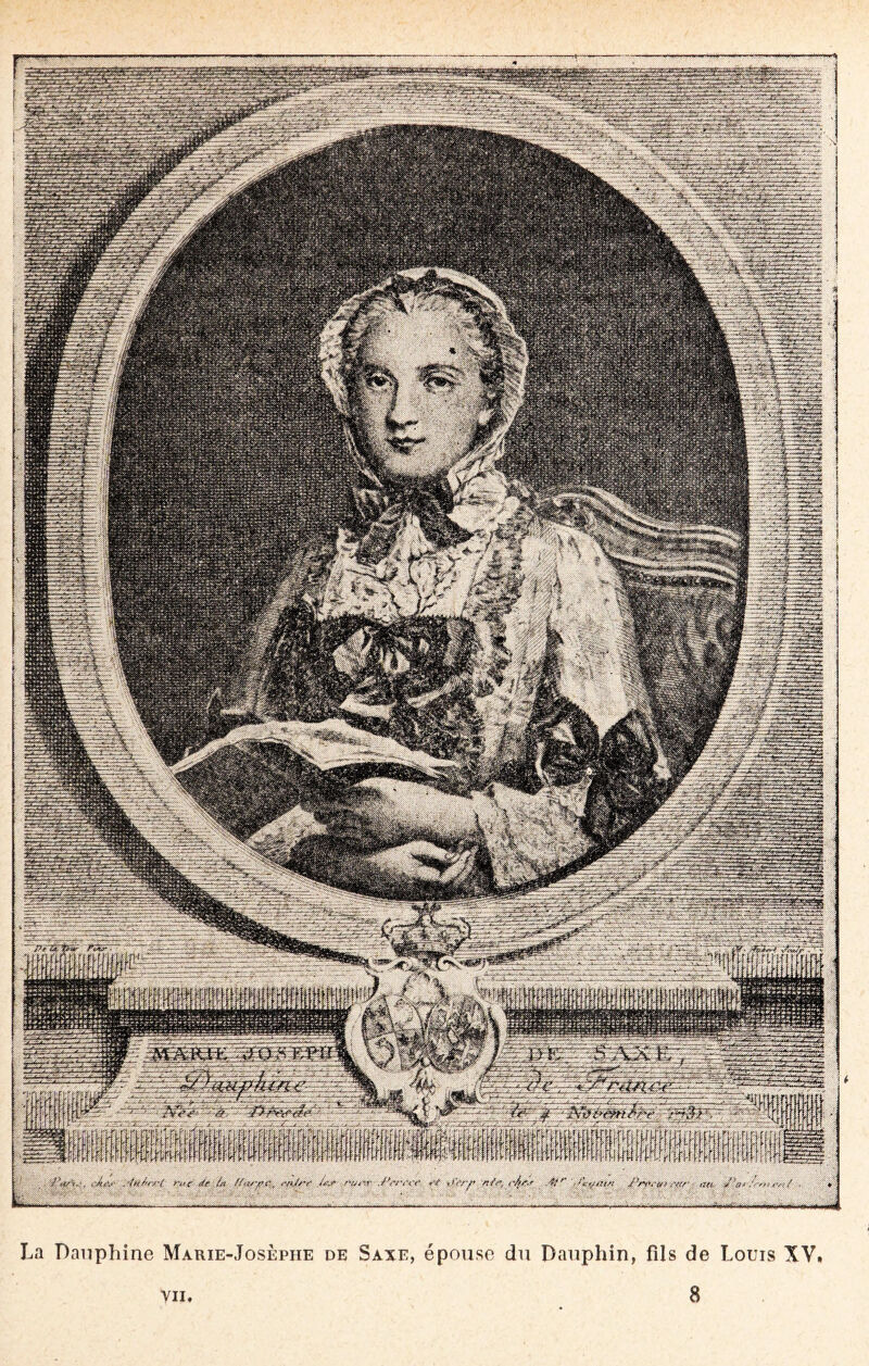 Mm. La Dauphine Marie-Josèpiie de Saxe, épouse du Dauphin, fils de Louis XV. vu. 8