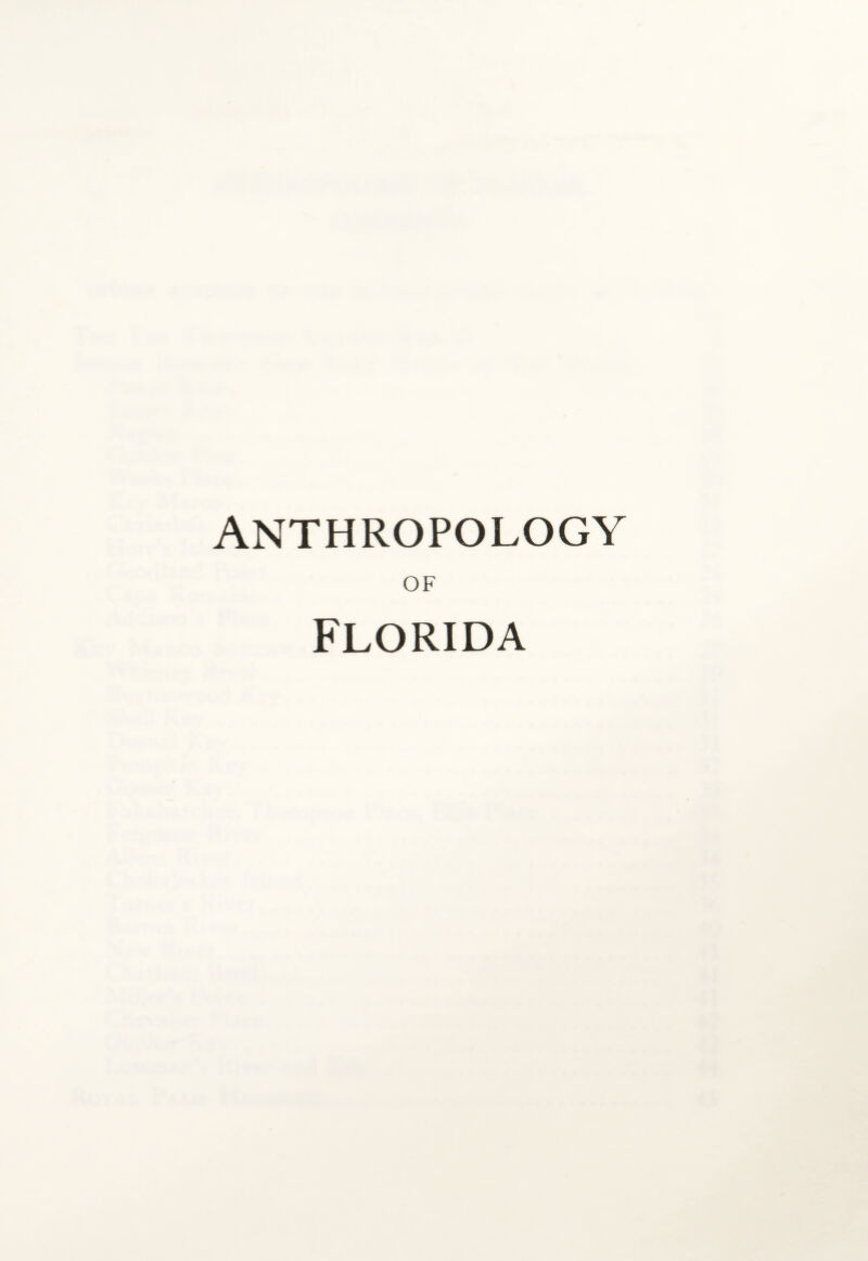 ANTHROPOLOGY OF Florida