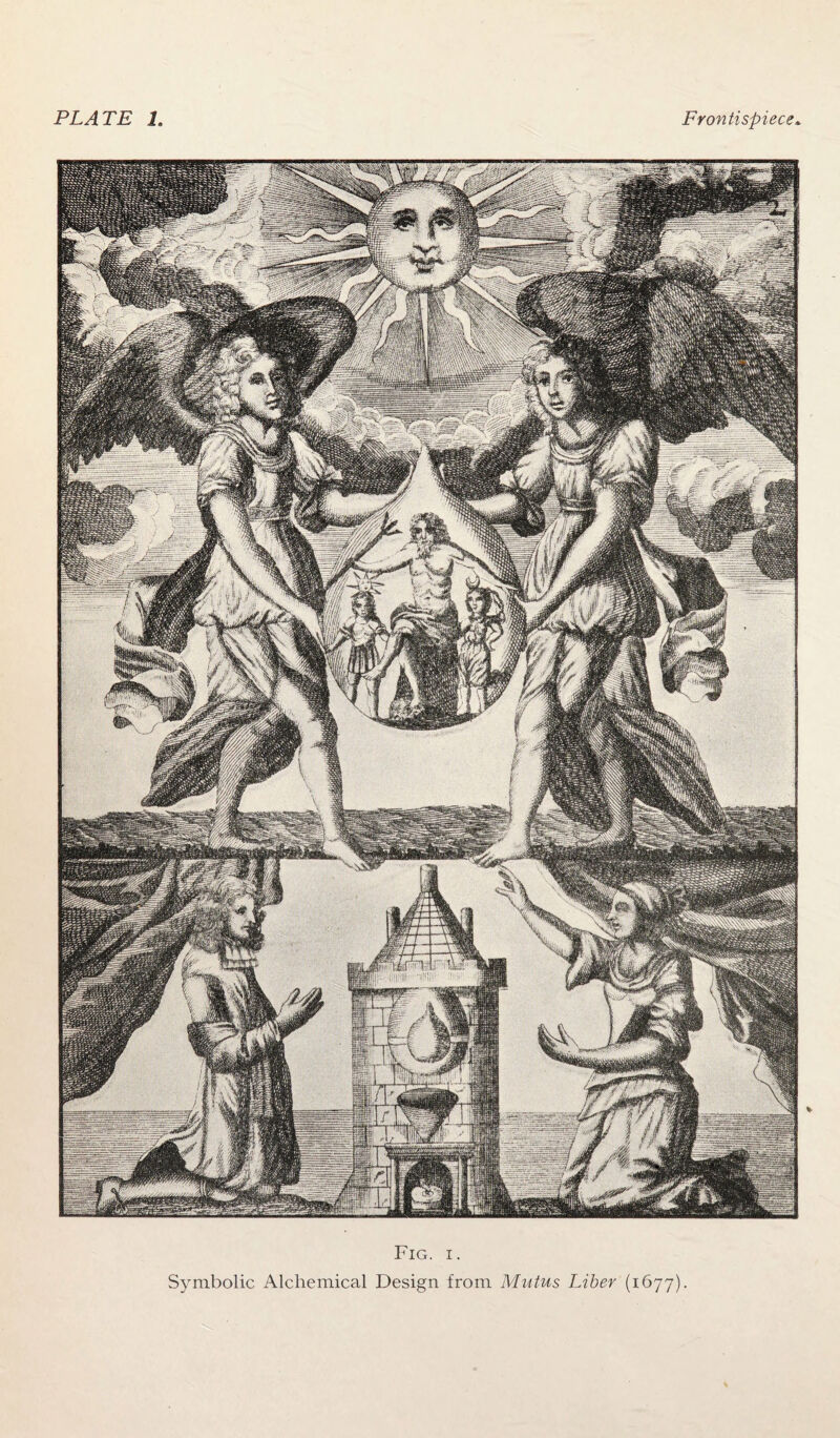 PLATE 1 Frontispiece, Fig. i. Symbolic Alchemical Design from Mutus Liber (1677)