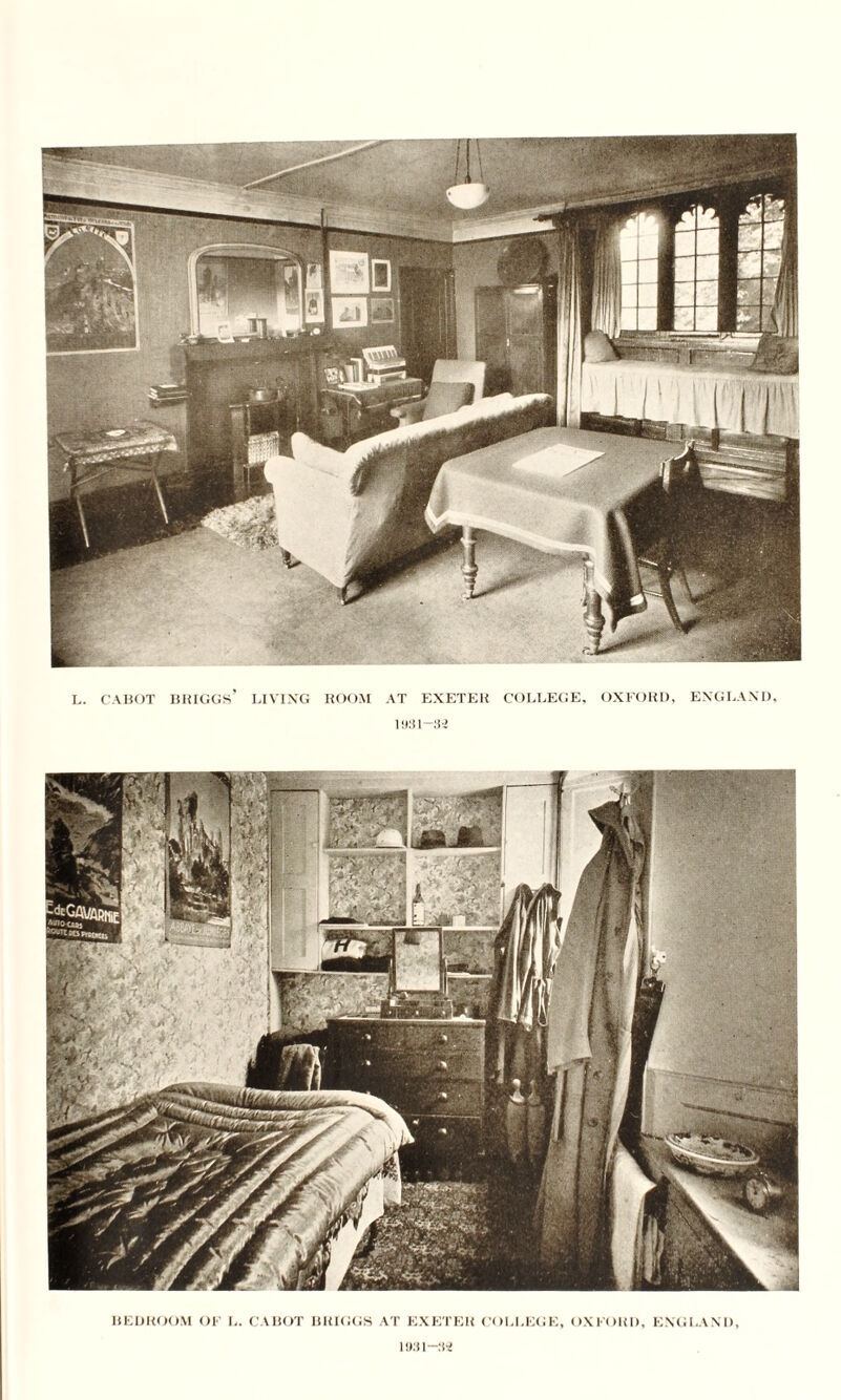 L. CABOT BRIGGS’ LIVING ROOM AT EXETER COLLEGE, OXFORD, ENGLAND, BEDROOM OF L. CABOT BKIGGS AT EXETER COLLEGE, OXFORD, ENGLAND, 11)31-32