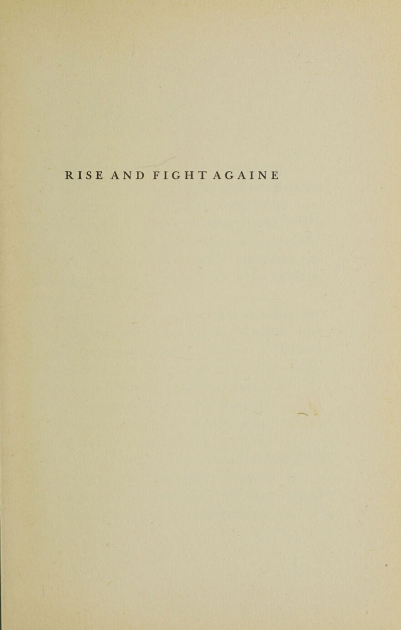 RISE AND FIGHT AGAINE