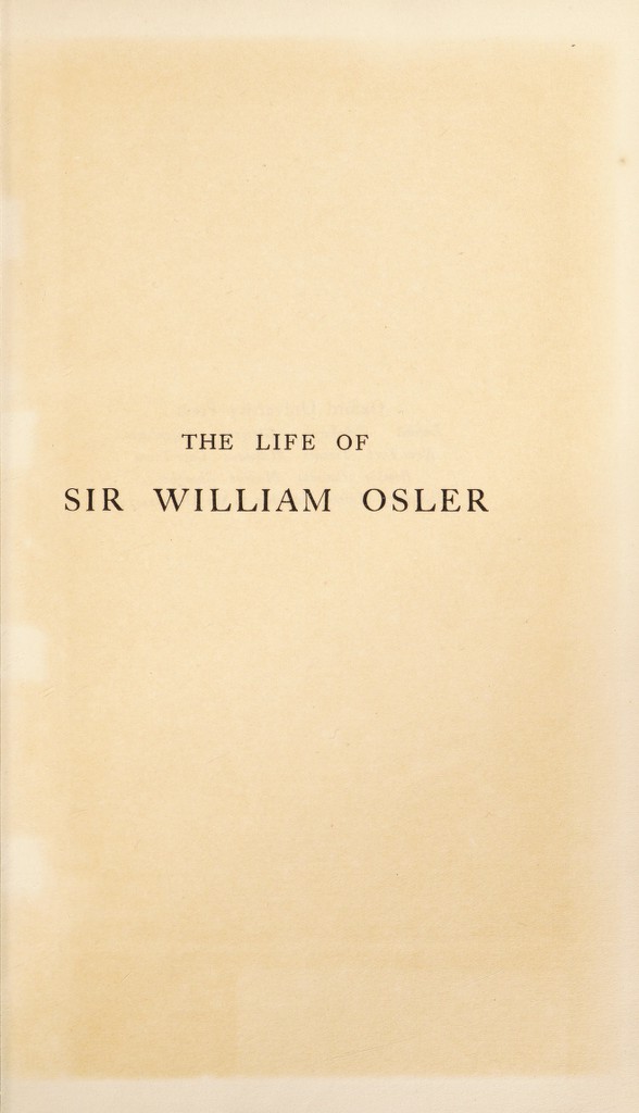 The life of Sir William Osler / by Harvey Cushing. | Wellcome