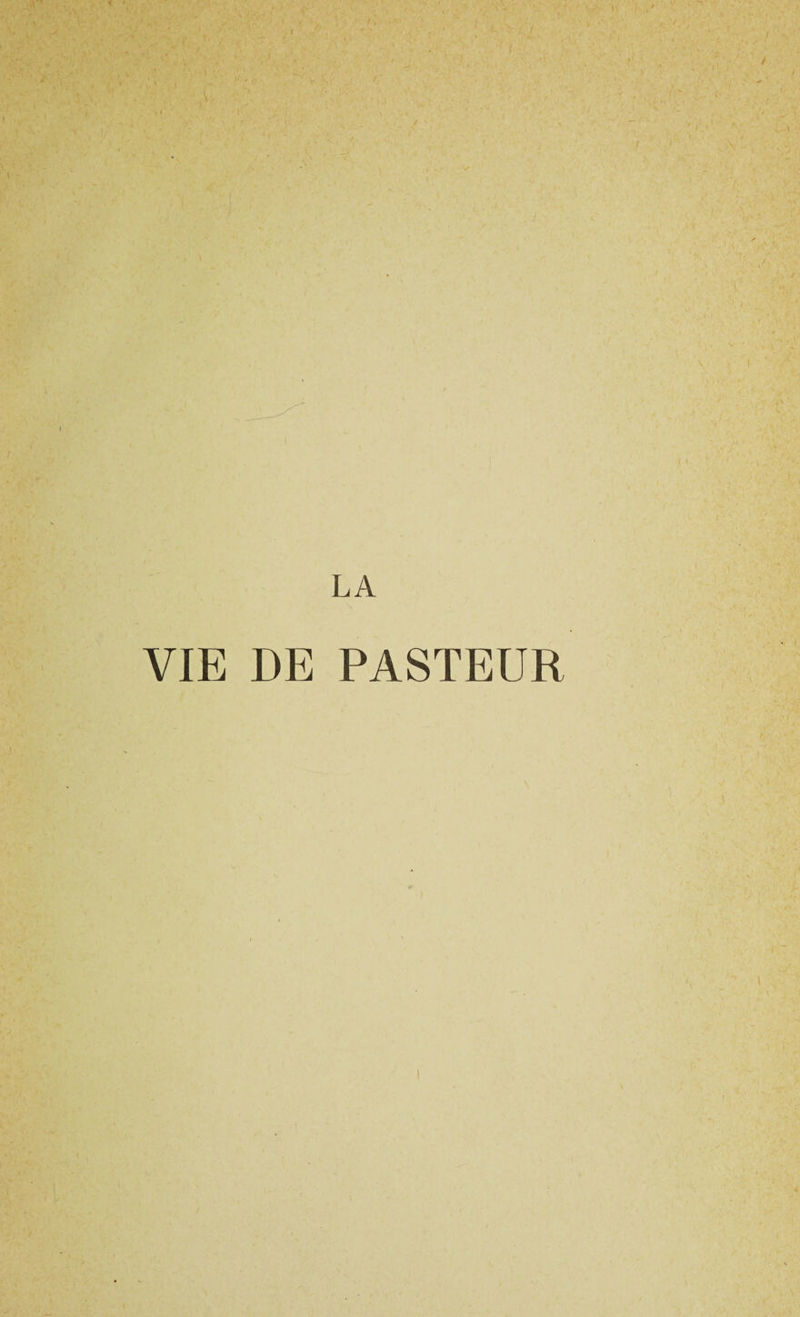 LA VIE DE PASTEUR