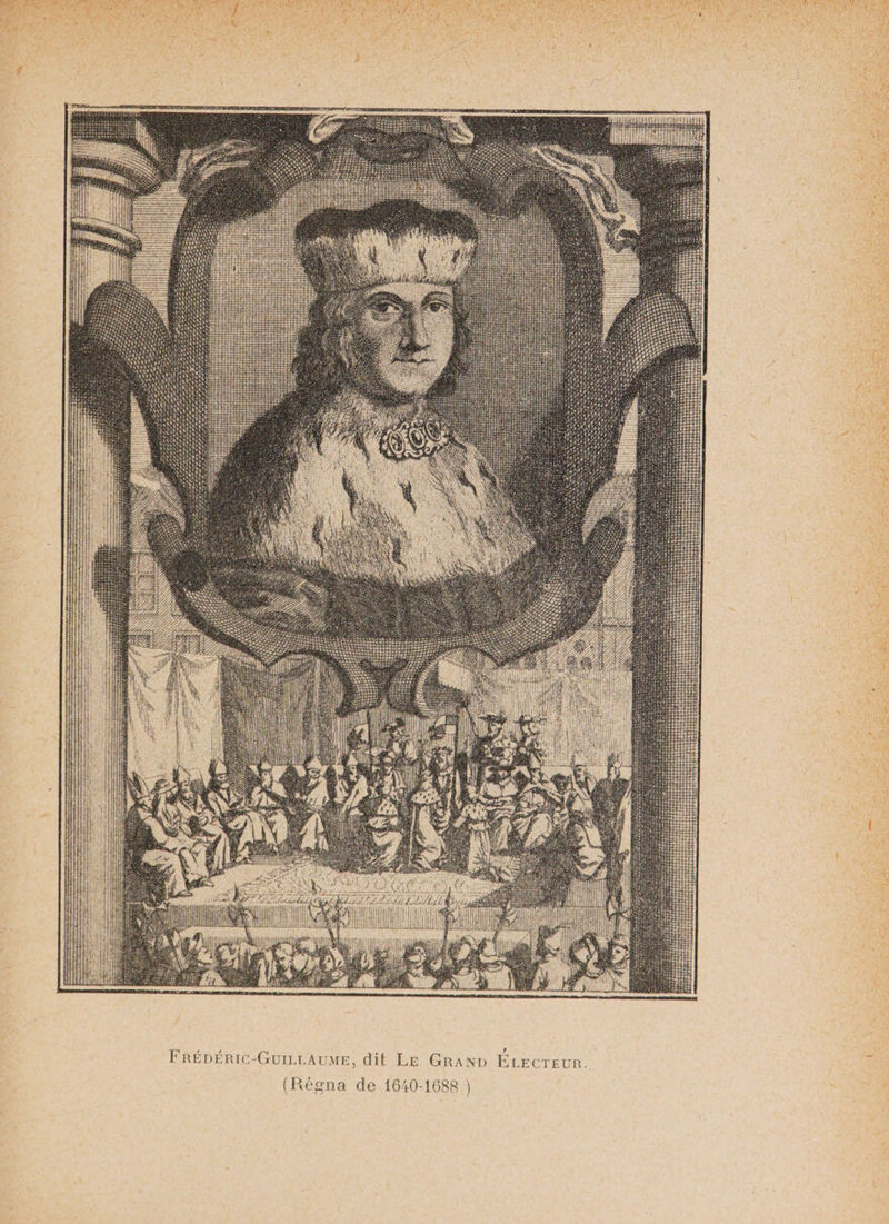 Frédéric-Guillaume, dit Le Grand Electeur.