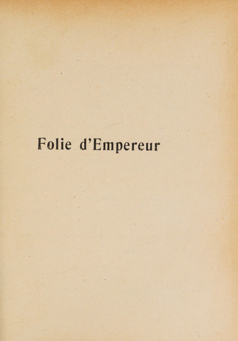 Folie d’Empereur