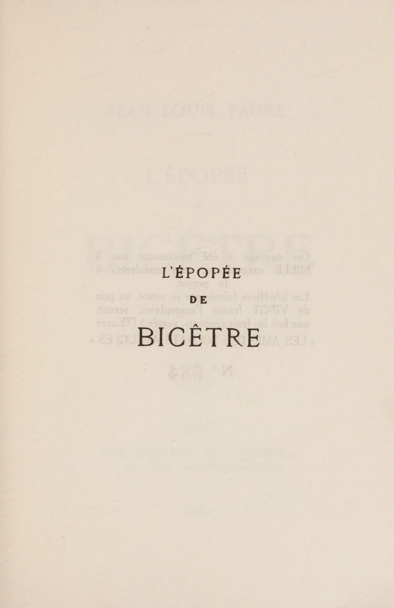 L’ÉPOPÉE DE BICÊTRE