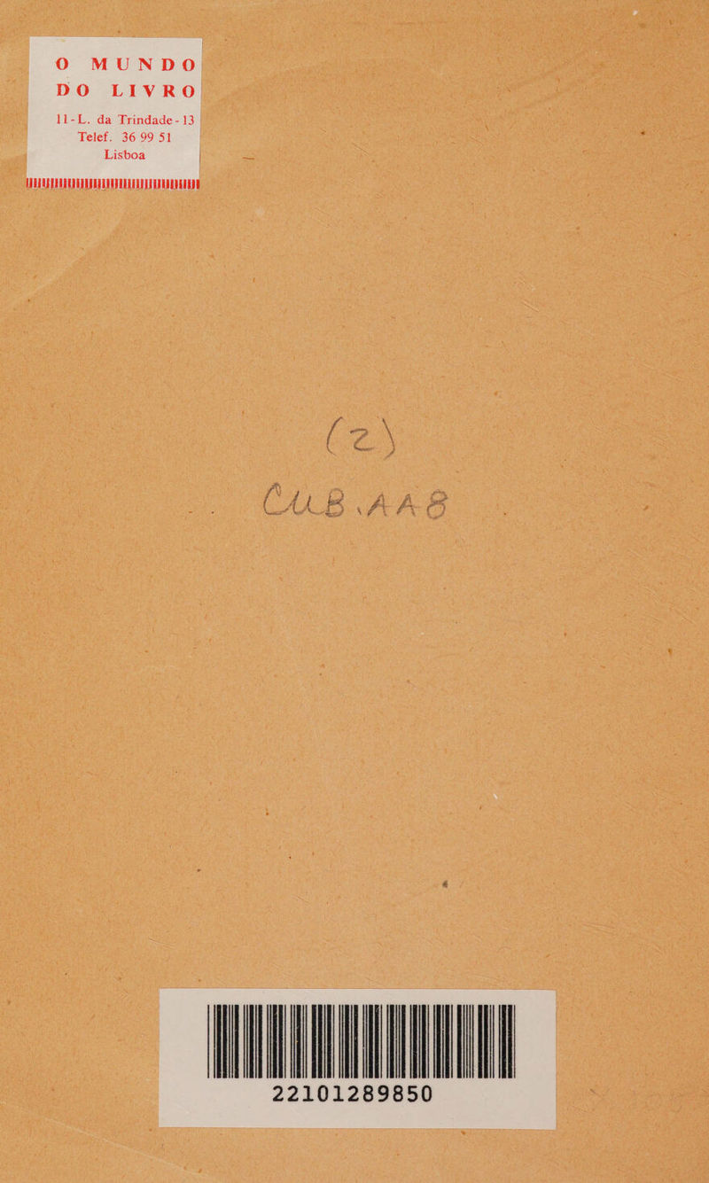 O MUNDO DO LIVRO ll-L. da Trindade-13 Telef. 36 99 51 Lisboa ijlllilllllillllllllljllllllllllllllllill .1 /