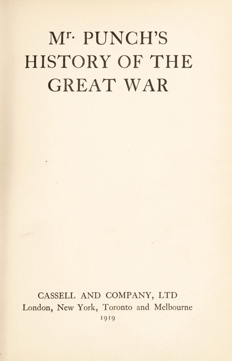 HISTORY OF THE GREAT WAR CASSELL AND COMPANY, LTD London, New York, Toronto and Melbourne 1919