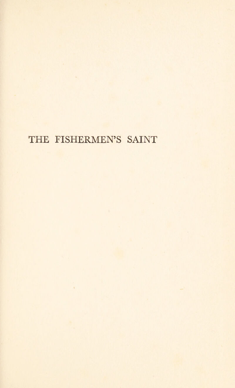 THE FISHERMEN’S SAINT