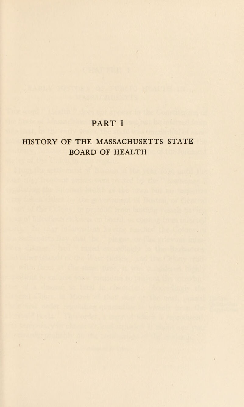 HISTORY OF THE MASSACHUSETTS STATE BOARD OF HEALTH