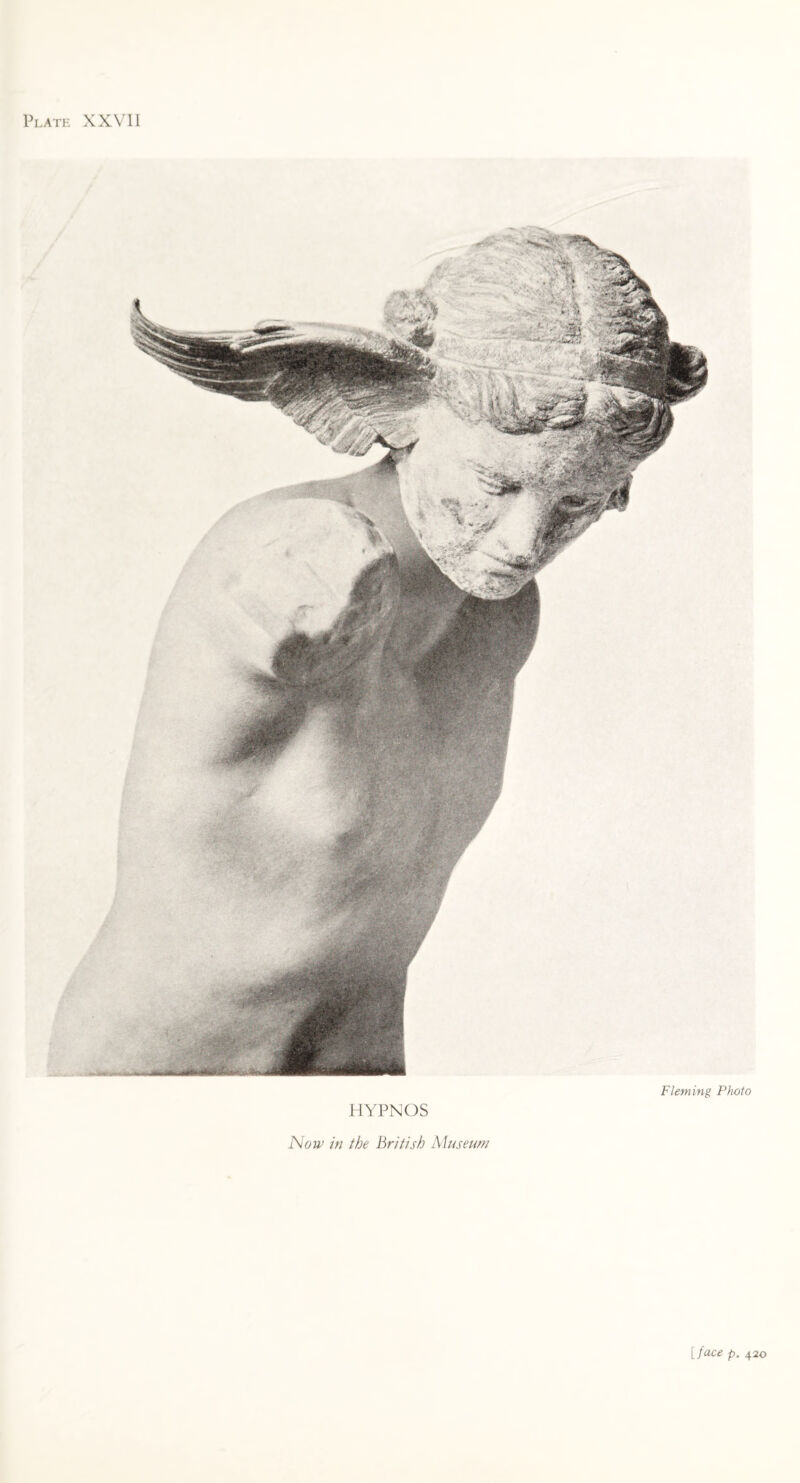 Plate XXVII HYPNOS Fleming Photo Now in the British Museum [face p. 420