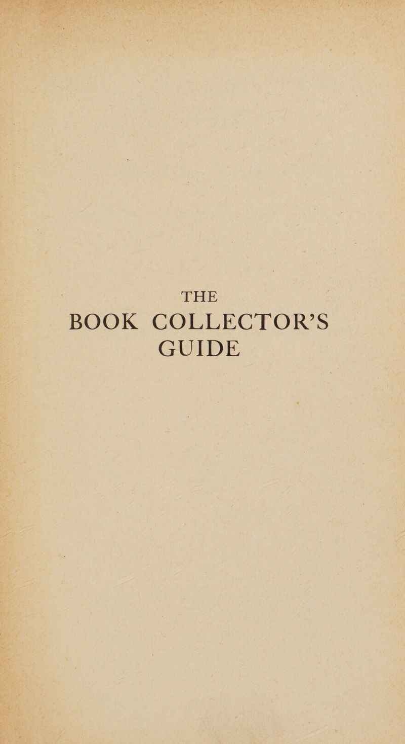 THE BOOK COLLECTOR’S GUIDE