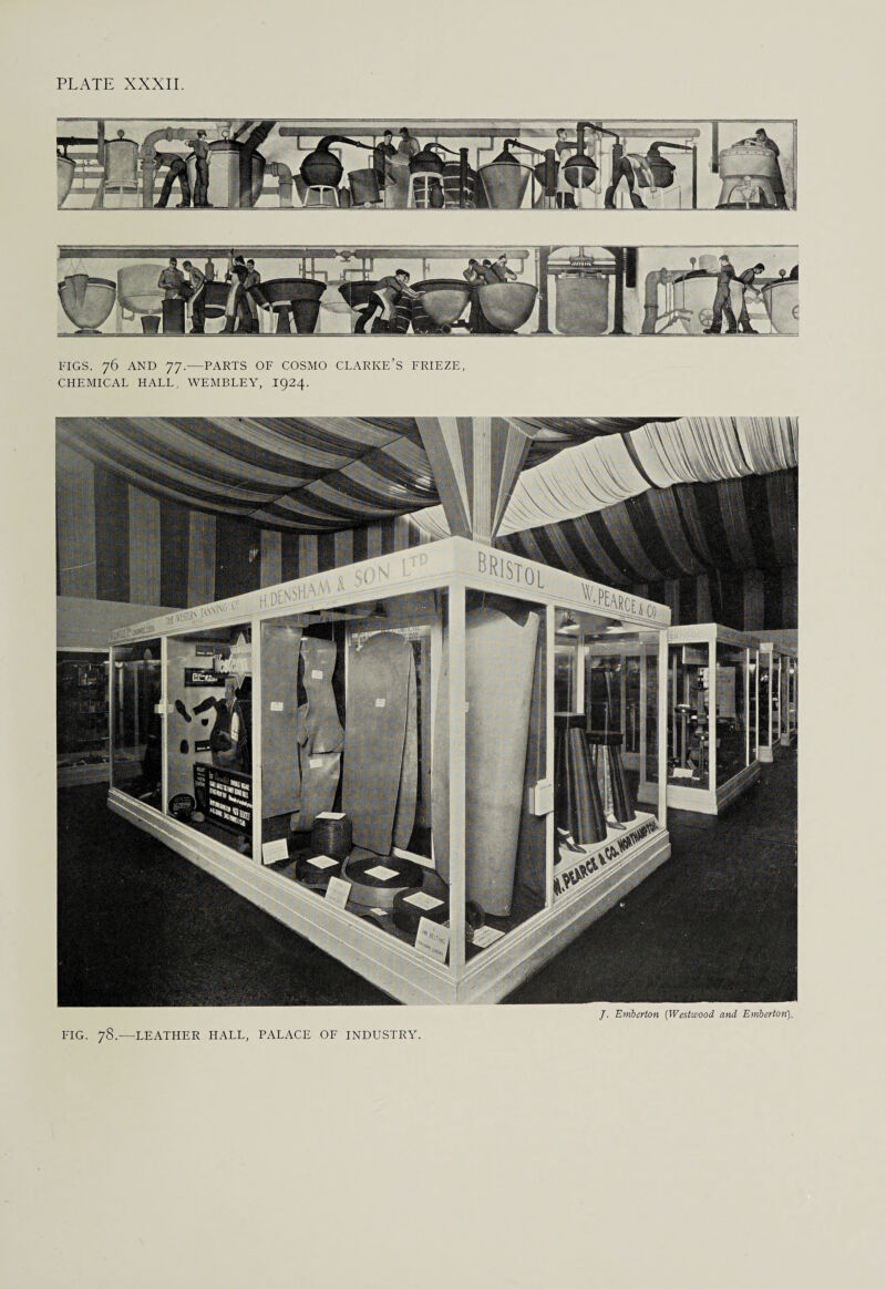 FIGS. 76 AND 77.—PARTS OF COSMO CLARKE’S FRIEZE, CHEMICAL HALL, WEMBLEY, 1924. FIG. 78.—LEATHER HALL, PALACE OF INDUSTRY. /. Emberton (Westwood and Emberton).