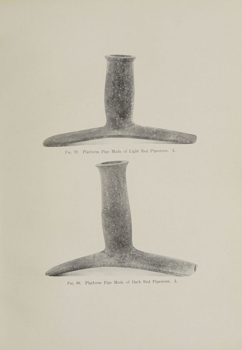 Fig. 79. Platform Pipe Made of Light Red Pipestone, i. Fig. 80. Platform Pipe Made of Dark Red Pipestone.