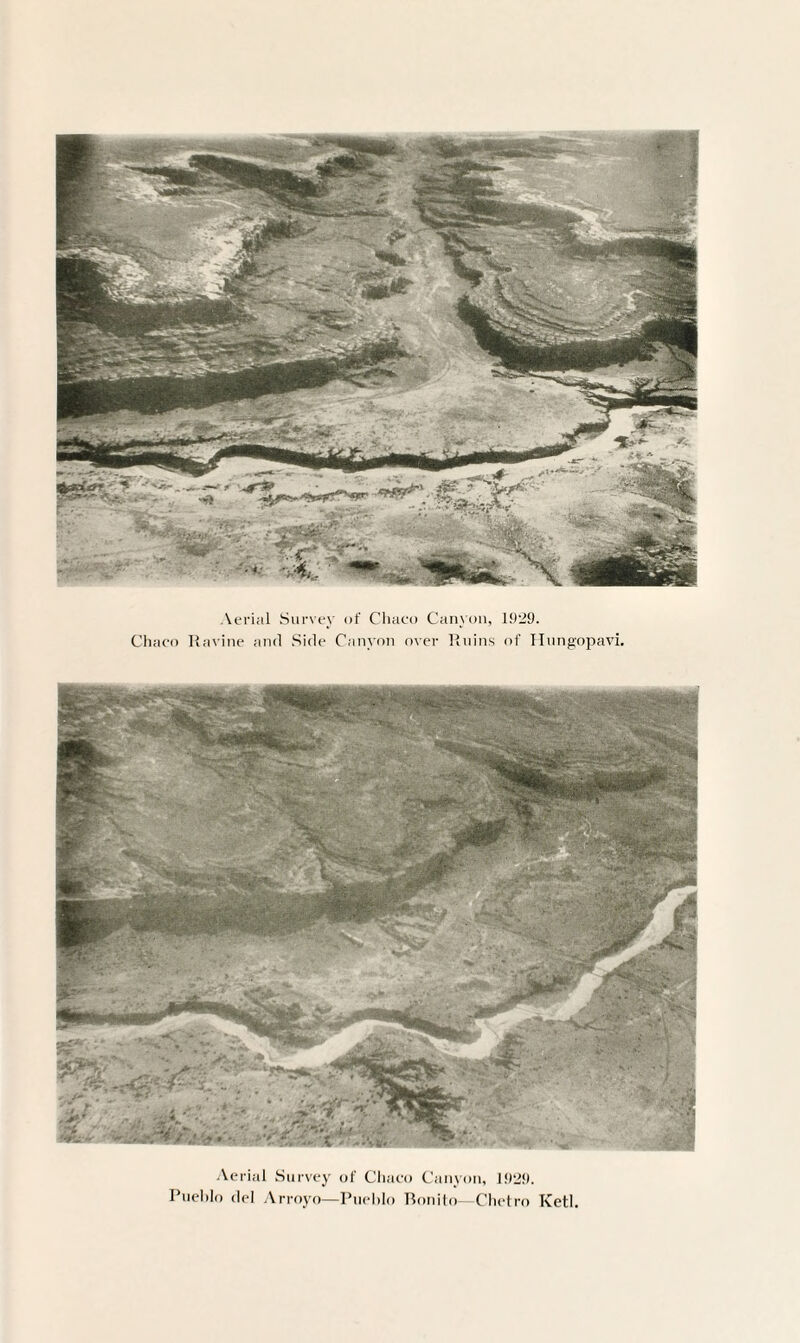 Aerial Survey of Chaco Canyon, 1929. Chaco Ravine and Side Canyon over Ruins of Hungopavi. Aerial Survey of Chaco Canyon, 1929. Pueblo del Arroyo—Pueblo Ronito—Chetro Ketl.