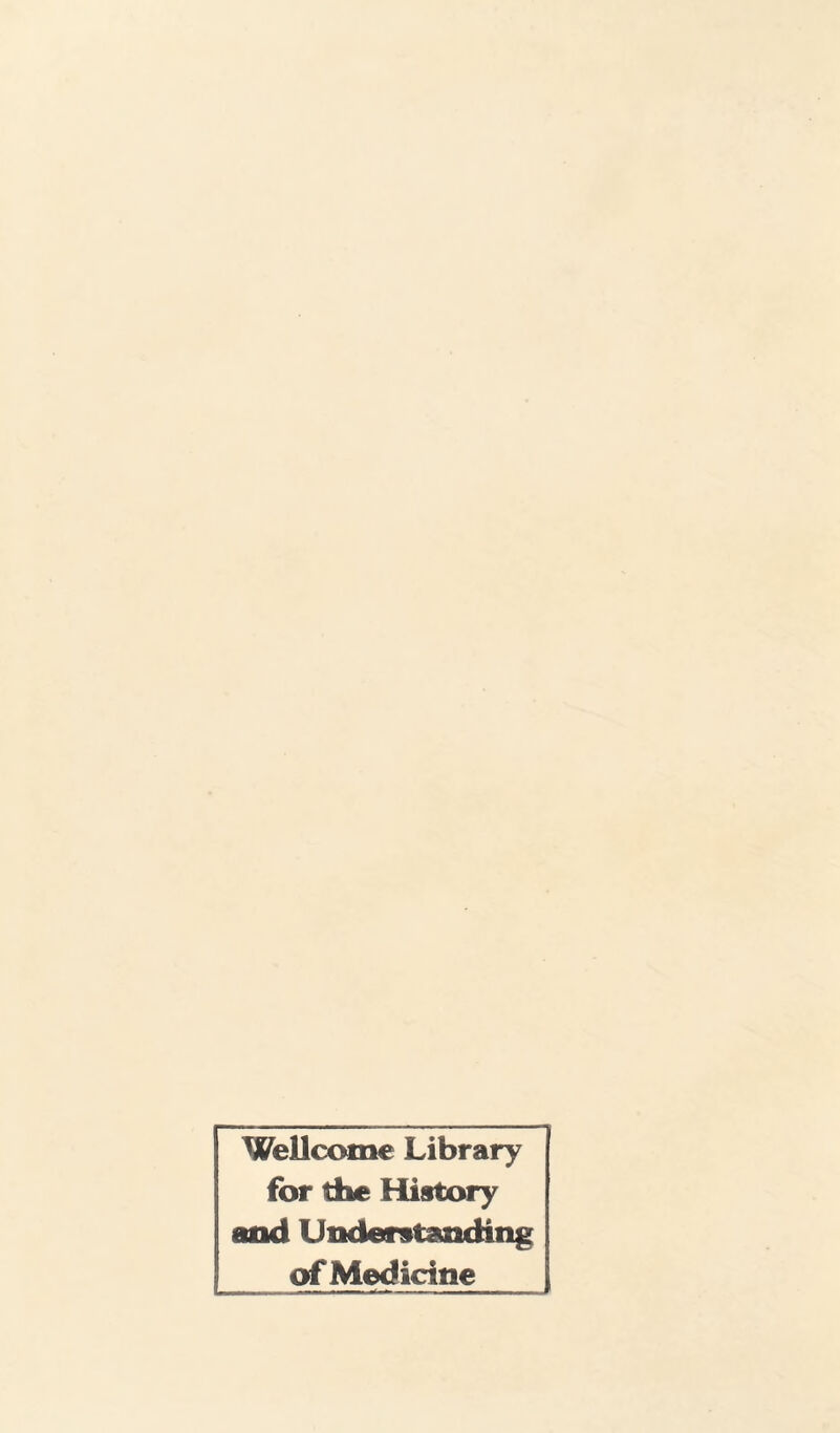 Wellcome Library for the History and Understanding of Medicine