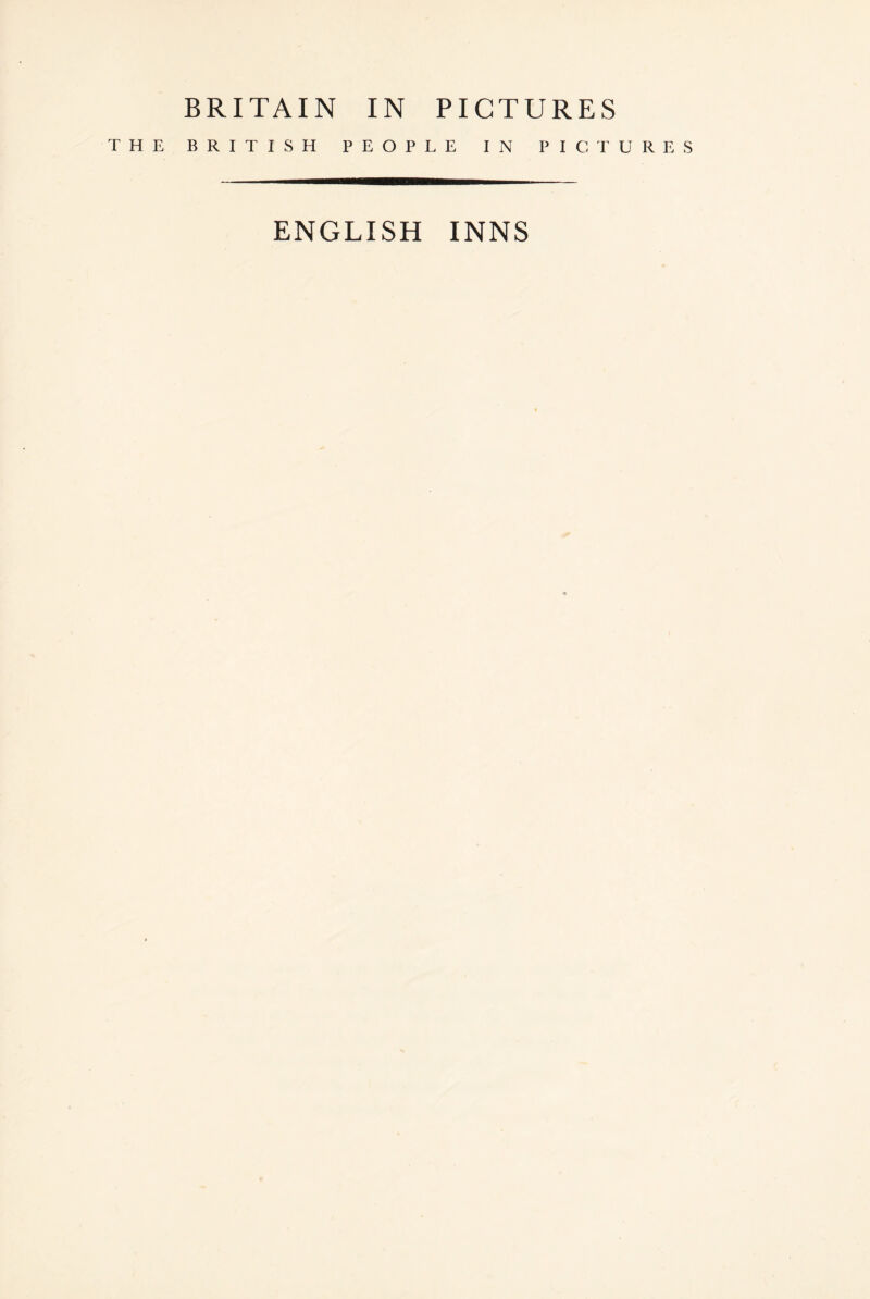 BRITAIN IN PICTURES THE BRITISH PEOPLE IN PICTURES