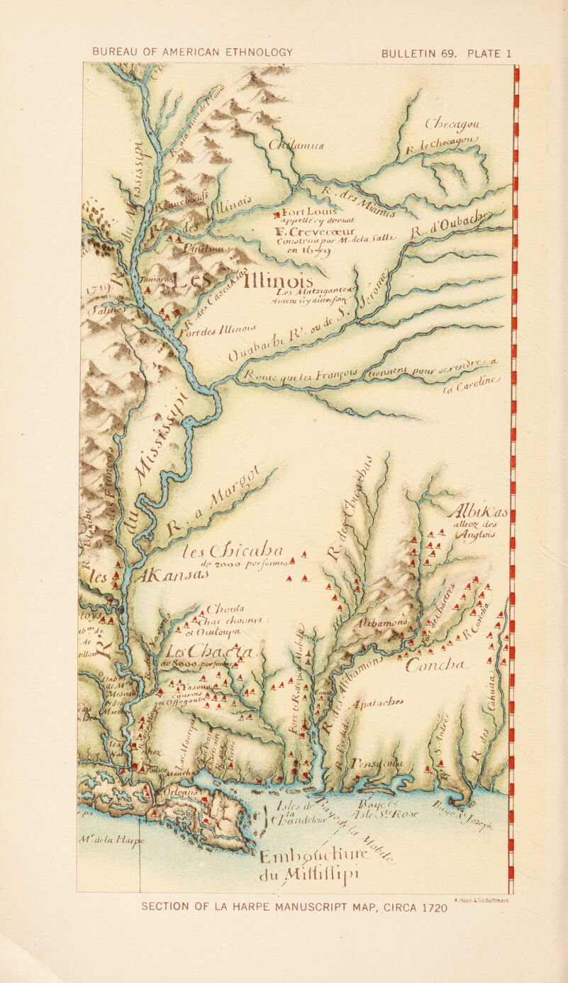 BUREAU OF AMERICAN ETHNOLOGY BULLETIN 69. PLATE 1 (intna ^Fort Louis V. Crcrvf^coeur Cpar Ai • aC.(4X J en IA -yo '/tiie/v icy cULt^^'o \rtdcJ Idino u,ics ‘•Ulc I ymnAi \ uthe^ dea -4,'^ . f .4 4 j /oC,A ‘ . ri'r 20 0 les #/ lAKji/ m 7/ rrTA oo d'^''’f‘- chiumvi flcyC'/jad^-i ajotii r^HJ i /iv/C ^ Cf'^iiela HiXri '*F,inl>p(uliun-'%f, (III Miltiiliiii A.HaEn ^ Co BdJfimore SECTION OF LA HARPE MANUSCRIPT MAP, CIRCA 1720