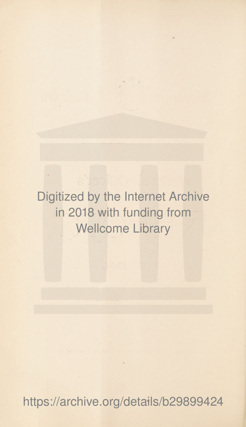 Digitized by the Internet Archive in 2018 with funding from Wellcome Library https://archive.org/details/b29899424