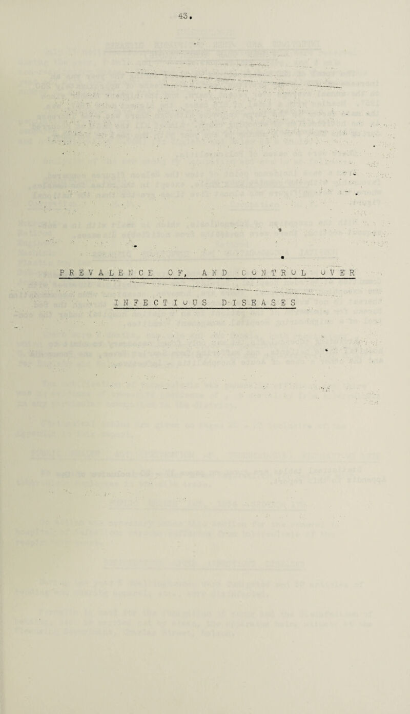 ■ PREVALENCE OF, AND CuNTROL’ OVER infe’c'tiuus dn seases *