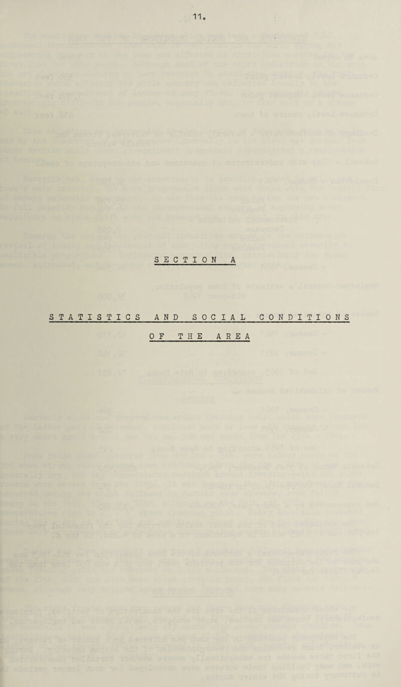 SECTION A STATISTICS AND SOCIAL CONDITIONS OF THE AREA