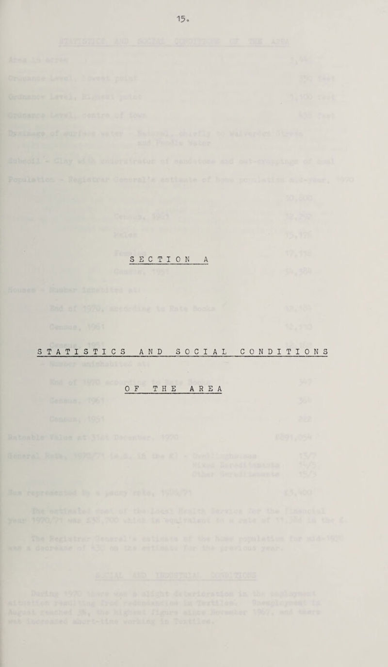 SECTION A STATISTICS AND SOCIAL CONDITIONS OF THE AREA