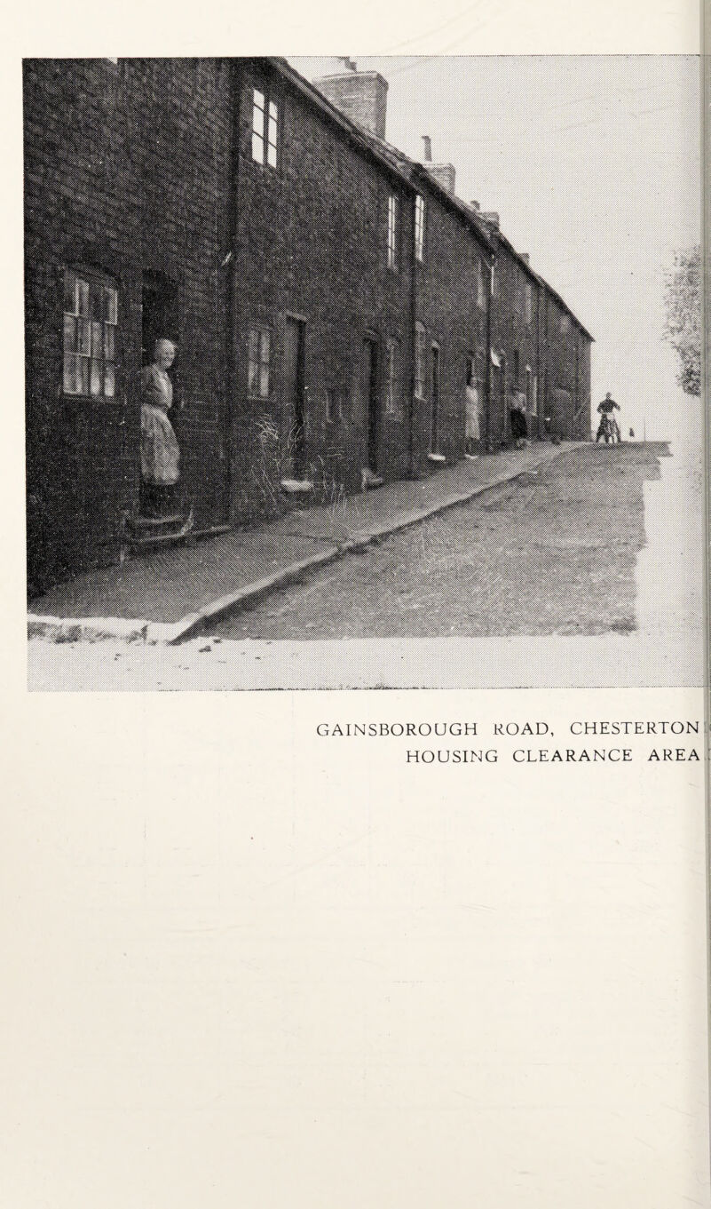 GAINSBOROUGH ROAD, CHESTERTON HOUSING CLEARANCE AREA