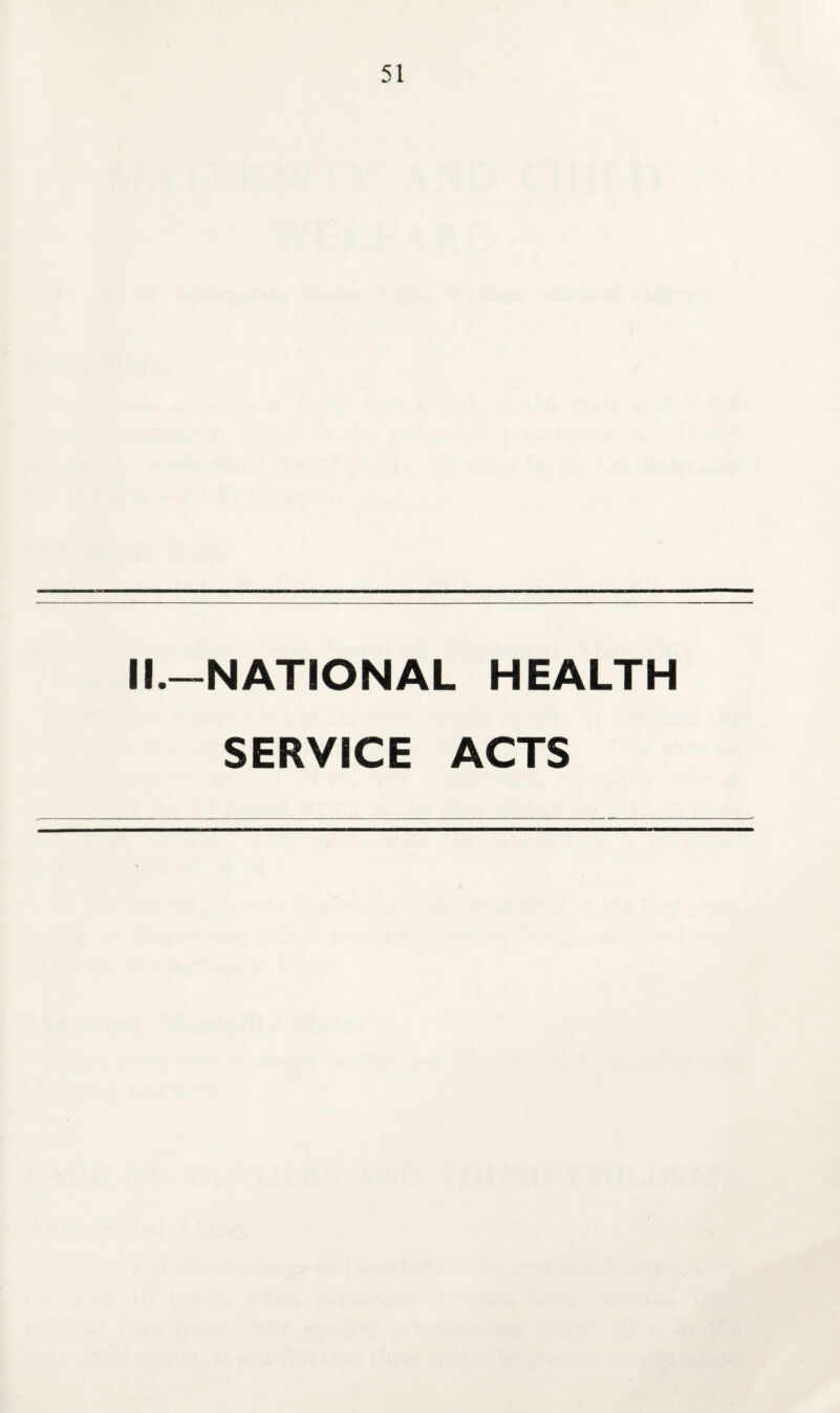 II.—NATIONAL HEALTH SERVICE ACTS