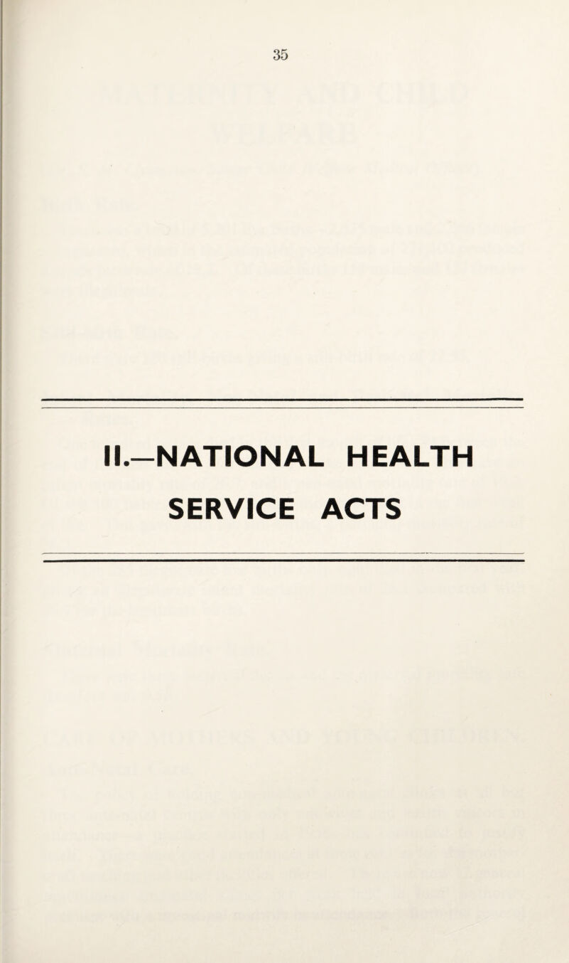 II.—NATIONAL HEALTH SERVICE ACTS