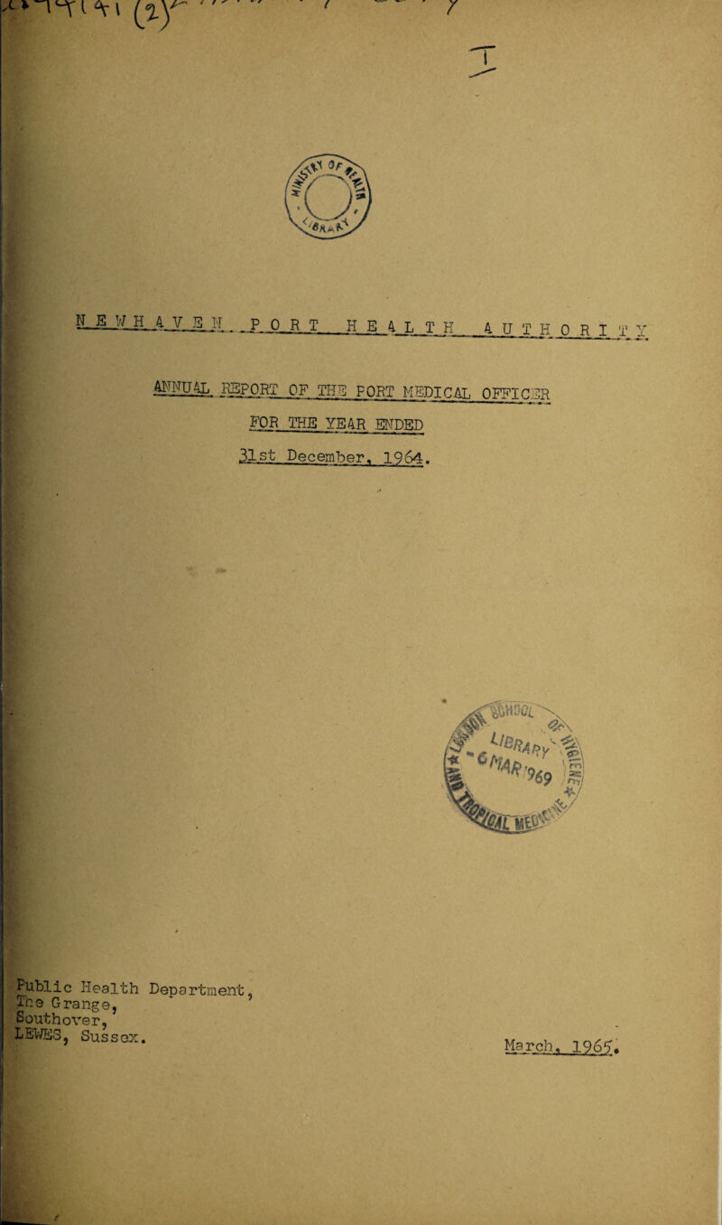 r ^LEJ/JL^ULAiL, - P o R T HEALTH 4 U T H 0 R I T M25U&.. .Report of the fort medical officer FOR THE YE4R ENDED 31st December. 1954. Public Health Department, The Grange, couthover, LEWES, Sus sex.