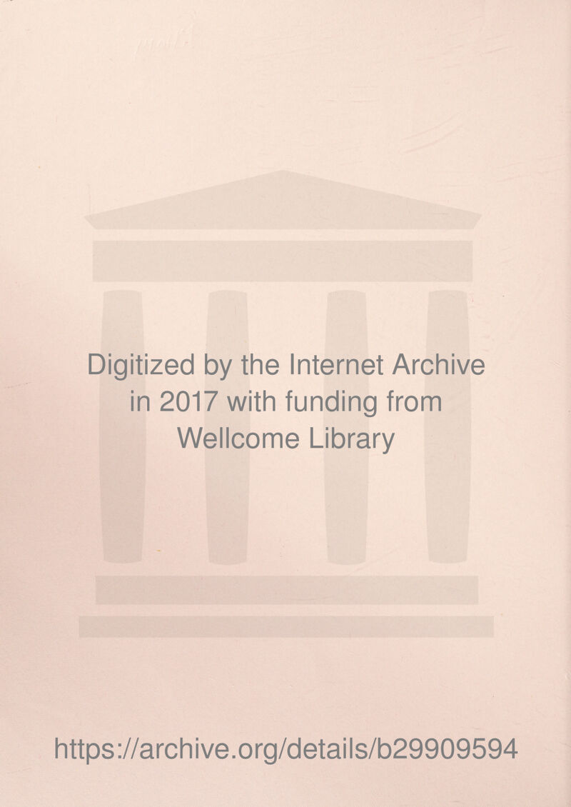 -v. Digitized by the Internet Archive in 2017 with funding from Wellcome Library https://archive.org/details/b29909594