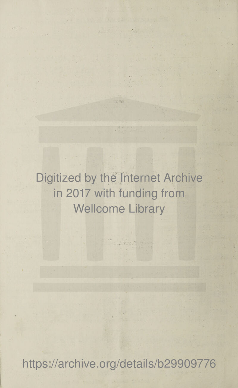 Digitized by the Internet Archive in 2017 with funding from Wellcome Library